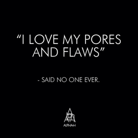 Quote I love my pores