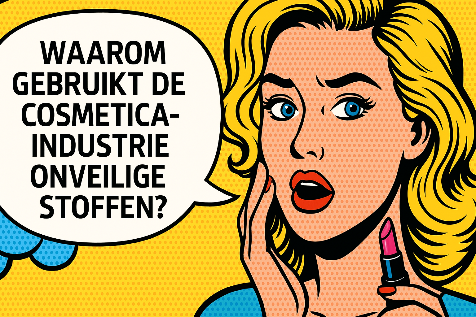 onveilige stoffen cosmetica